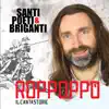 Roppoppò - Santi Poeti & Briganti
